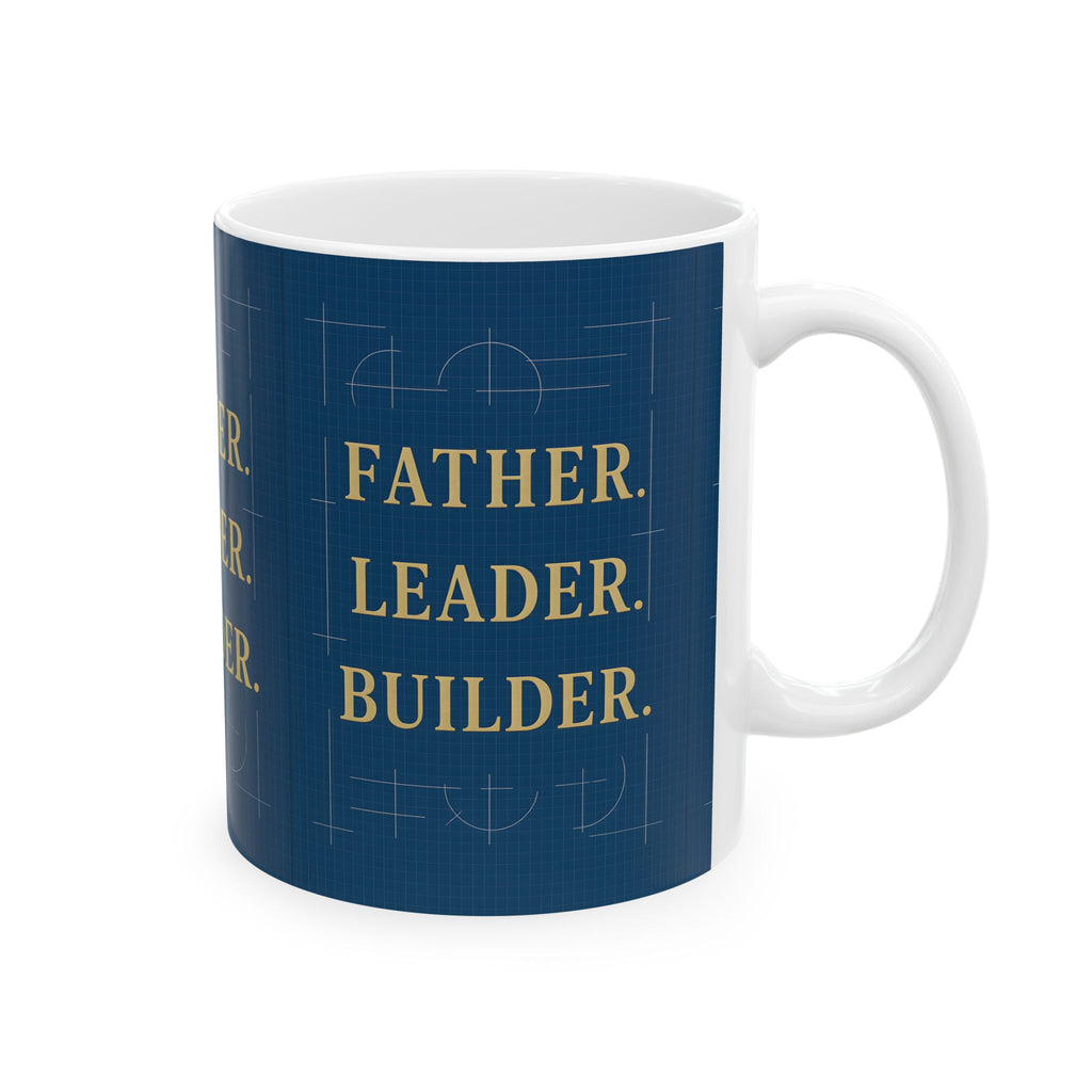 Father Mug, Inspirational Coffee Cup for Dads, Leader Builder Gift, Unique Father's Day Present, Family Theme Drinkware