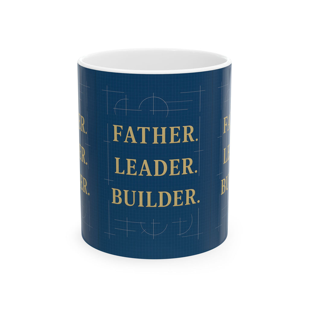 Father Mug, Inspirational Coffee Cup for Dads, Leader Builder Gift, Unique Father's Day Present, Family Theme Drinkware